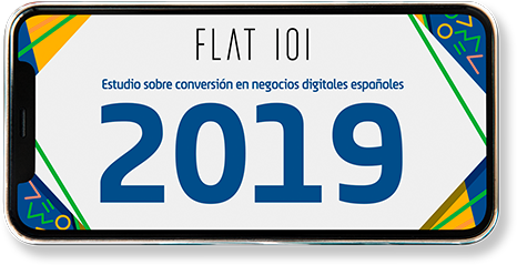 Estudio sobre la conversión en negocios Digitales 2019 Flat101