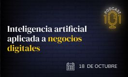 Episodio 20 - Business: Inteligencia artificial aplicada a negocios digitales